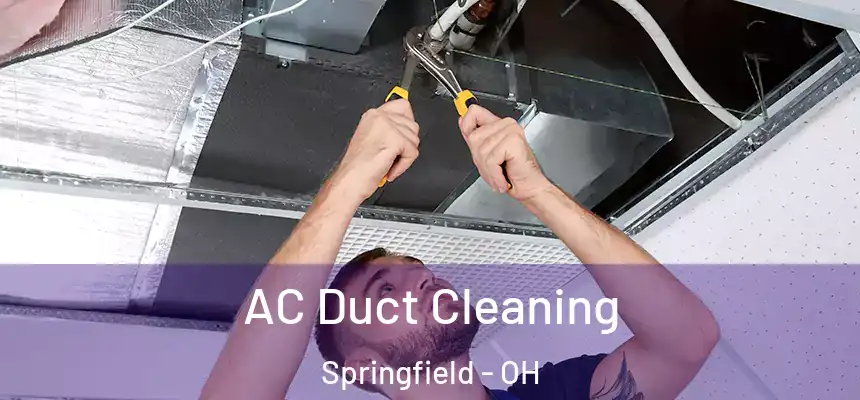  AC Duct Cleaning Springfield - OH